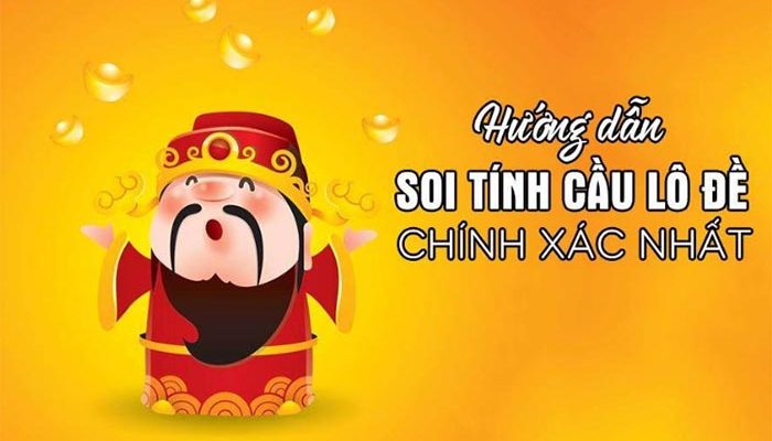 Soi cầu lô đề chính xác nhất